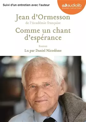 Couverture du produit · Comme un chant d'espérance: Livre audio 2 CD Audio - Suivi d'un entretien avec l'auteur