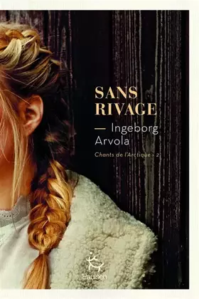 Couverture du produit · Sans rivage - Tome 2 Chant de l'Arctique (2)