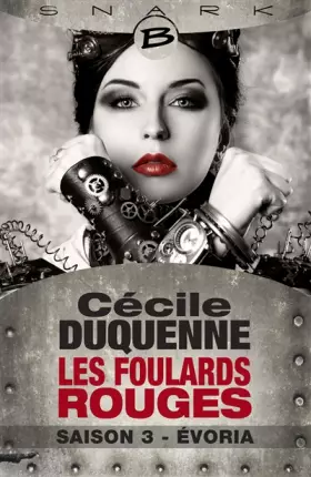 Couverture du produit · Les Foulards rouges - Saison 3, T3 : Évoria - Les Foulards rouges - Saison 3