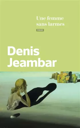 Couverture du produit · Une femme sans larmes