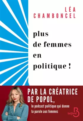 Couverture du produit · Plus de femmes en politique !