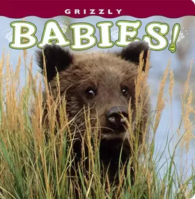 Couverture du produit · Grizzly Babies! (Babies! (Farcountry Press))