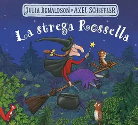 Couverture du produit · La strega Rossella. Ediz. a colori