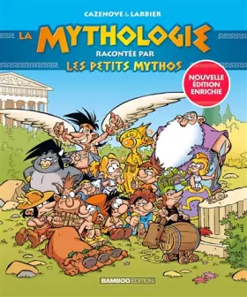 Couverture du produit · La Mythologie racontée par Les Petits Mythos - édition enrichie