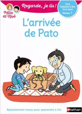 Couverture du produit · L'arrivée de Pato - Regarde, je lis - Lecture CP Niveau 1
