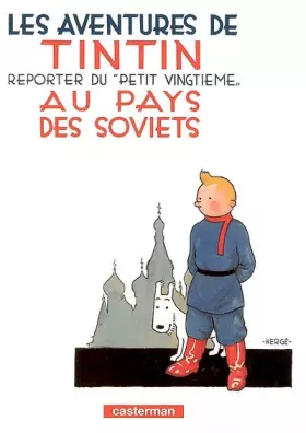 Couverture du produit · Les Aventures de Tintin, Tome 1 : Tintin reporter du "petit vingtième" au pays des Soviets : Mini-album