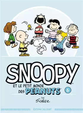 Couverture du produit · Snoopy Et Le Petit Monde Des Peanuts T06