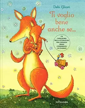 Couverture du produit · Ti voglio bene anche se.... Ediz. illustrata