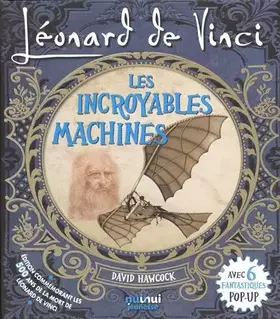Couverture du produit · LÉONARD DE VINCI - LES INCROYABLES MACHINES