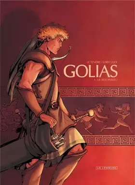 Couverture du produit · Golias - Tome 1 - Le Roi perdu