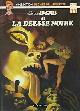 Couverture du produit · Jacques Le Gall et la déesse noire (Jacques Le Gall)