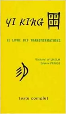 Couverture du produit · Yi king : Le Livre des transformations (texte complet)