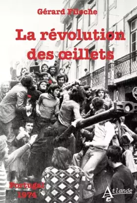 Couverture du produit · La révolution des œillets: Portugal 1974