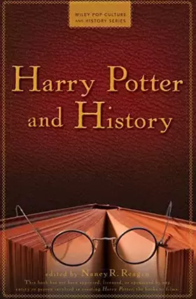 Couverture du produit · Harry Potter and History (Wiley Pop Culture and History Series, 1)