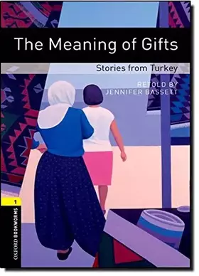 Couverture du produit · Meaning of Gifts - Stories from Turkey: 400 Headwords, World Stories