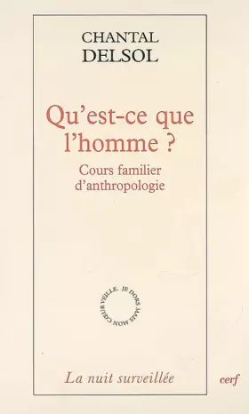 Couverture du produit · Qu'est-ce que l'homme ? : Cours familier d'anthropologie