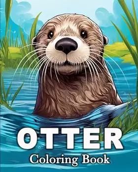 Couverture du produit · Otter Coloring Book: 50 Cute Images for Stress Relief and Relaxation