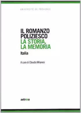 Couverture du produit · Il romanzo poliziesco. La storia, la memoria