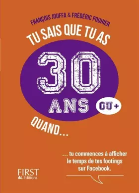 Couverture du produit · Tu sais que tu as 30 ans quand...