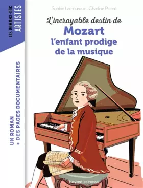 Couverture du produit · L'incroyable destin de Mozart, l'enfant prodige de la musique