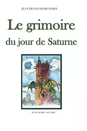 Couverture du produit · LE GRIMOIRE DU JOUR DE SATURNE