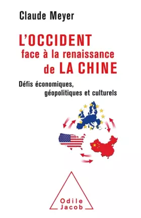 Couverture du produit · L'Occident face à la renaissance de la Chine