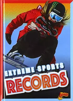 Couverture du produit · Extreme Sports Records (All-Time Sports Records)