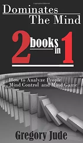 Couverture du produit · Dominates The Mind 2 book in 1: How to Analyze People - Mind Control and Mind Game