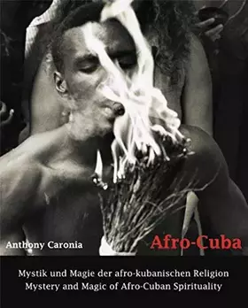 Couverture du produit · Afro-Cuba. Mystik und Magie der afro-kubanischen Religion / Mystery and Magic of Afro-Cuban Spirituality: Dtsch.-Engl.