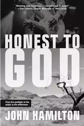 Couverture du produit · Honest to God: From the Spotlight, to the Pulpit, to the Wilderness