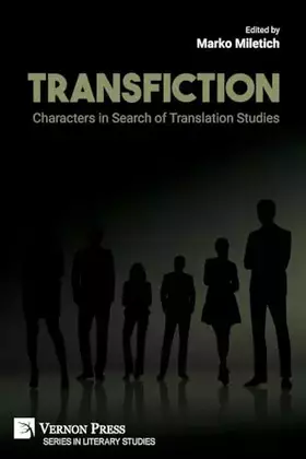 Couverture du produit · Transfiction: Characters in Search of Translation Studies