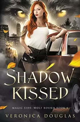 Couverture du produit · Shadow Kissed (Magic Side: Wolf Bound Book 2)