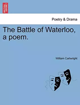 Couverture du produit · The Battle of Waterloo, a Poem.