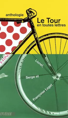 Couverture du produit · Le Tour en toutes lettres : Anthologie