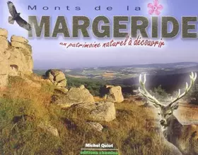 Couverture du produit · Monts de la Margeride: un patrimoine naturel à découvrir