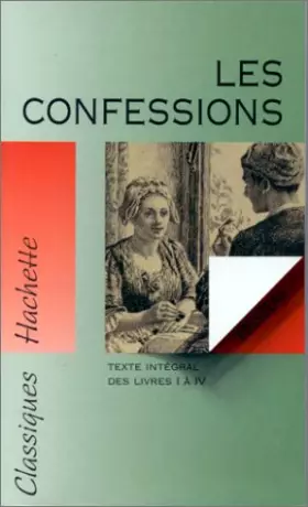 Couverture du produit · LES CONFESSIONS DE ROUSSEAU. Texte intégral des livres 1 à 4
