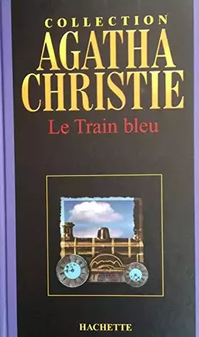 Couverture du produit · Le train bleu (Collection Agatha Christie)