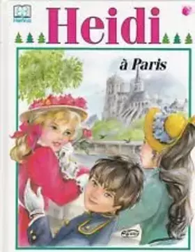 Couverture du produit · HEIDI A PARIS - EDITIONS HEMMA COLLECTION PRIMEVERE - d'après JOHANNA SPYRI - TEXTE ET ILLUSTRATIONS MARIE-JOSE MAURY