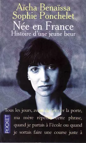Couverture du produit · Née en France. Histoire d une jeune beur