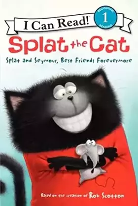 Couverture du produit · Splat the Cat: Splat and Seymour, Best Friends Forevermore (I Can Read Level 1)