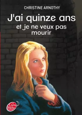 Couverture du produit · J'ai quinze ans et je ne veux pas mourir : Suivi de Il n'est pas si facile de vivre