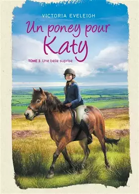 Couverture du produit · Un poney pour Katy - Tome 3: Une belle surprise