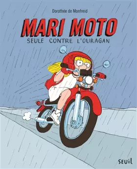 Couverture du produit · Mari Moto: Seule contre l'ouragan