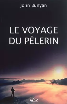Couverture du produit · Le voyage du pèlerin