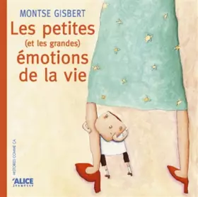 Couverture du produit · Les petites (et les grandes) émotions de la vie
