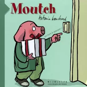 Couverture du produit · Moutch : Un livre à appuyer