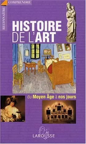 Couverture du produit · Histoire de l'art du Moyen Age à nos jours