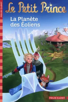 Couverture du produit · Le Petit Prince, tome 3 : La planète des Éoliens