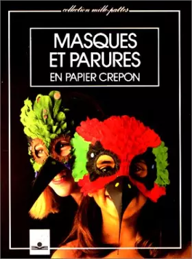 Couverture du produit · MASQUES ET PARURES. En papier crépon