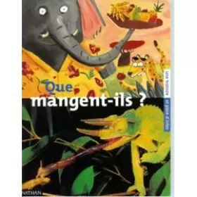 Couverture du produit · Que mangent t ils